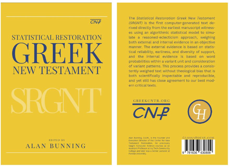 Statistical Restoration Greek New Testament - Statistical Restoration text with the Universal Apparatus.